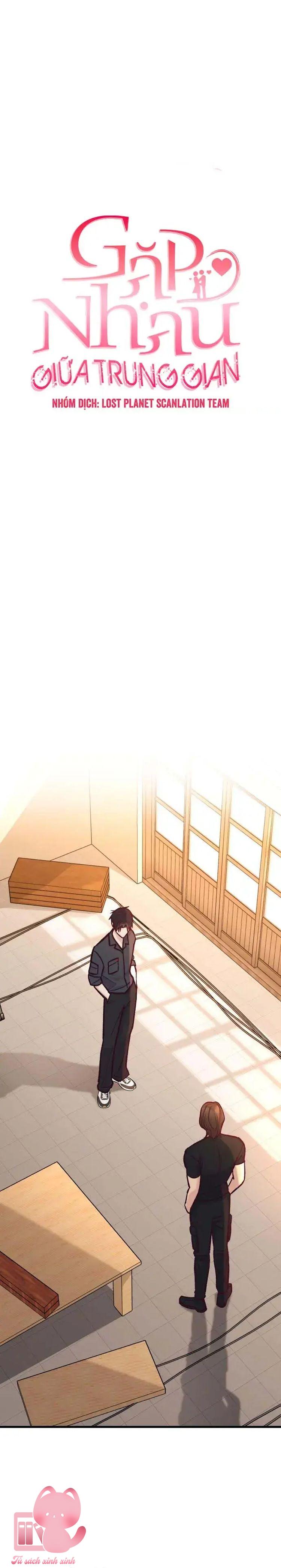 Gặp Nhau Giữa Trung Gian - Chap 44 - Trang 4