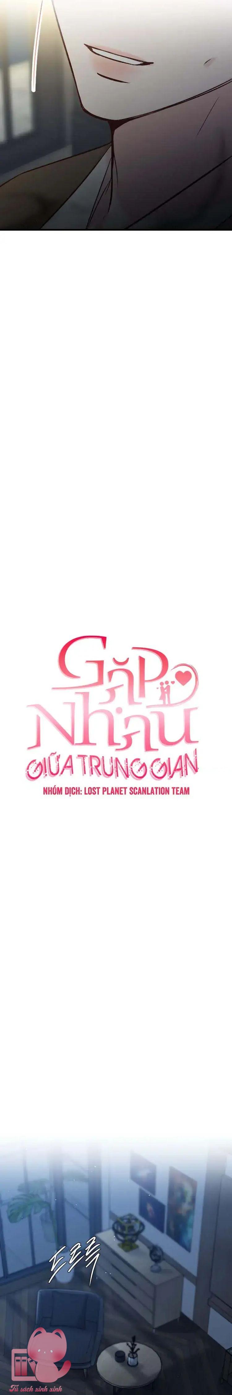 Gặp Nhau Giữa Trung Gian - Chap 54 - Trang 13
