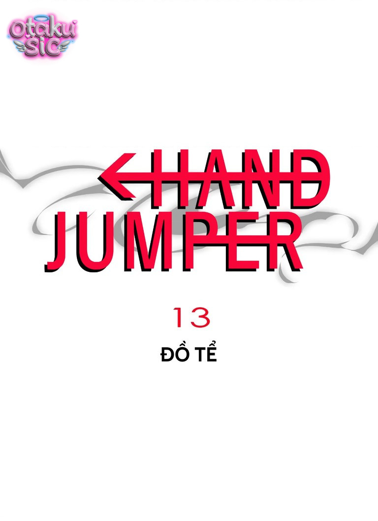 Hand Jumper - Chap 13 - Trang 1