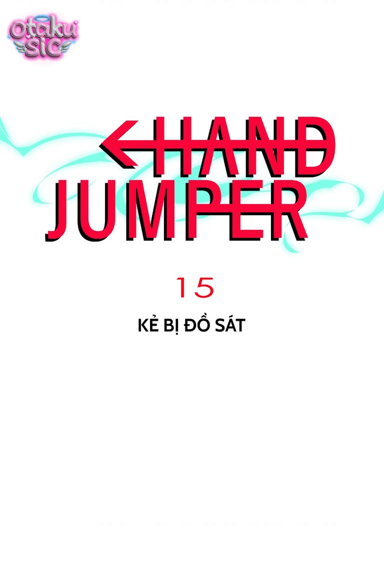 Hand Jumper - Chap 15 - Trang 1