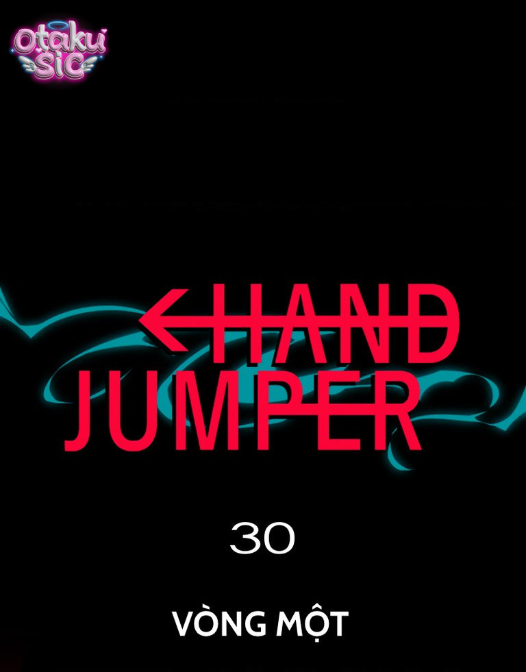 Hand Jumper - Chap 30 - Trang 1
