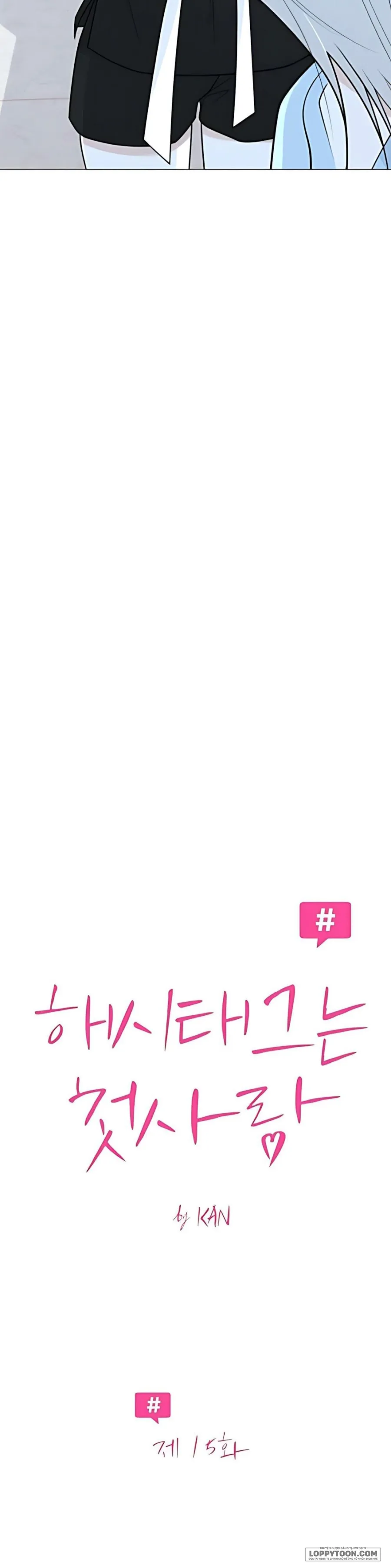 Hashtag: Mối Tình Đầu - Chap 15 - Trang 5