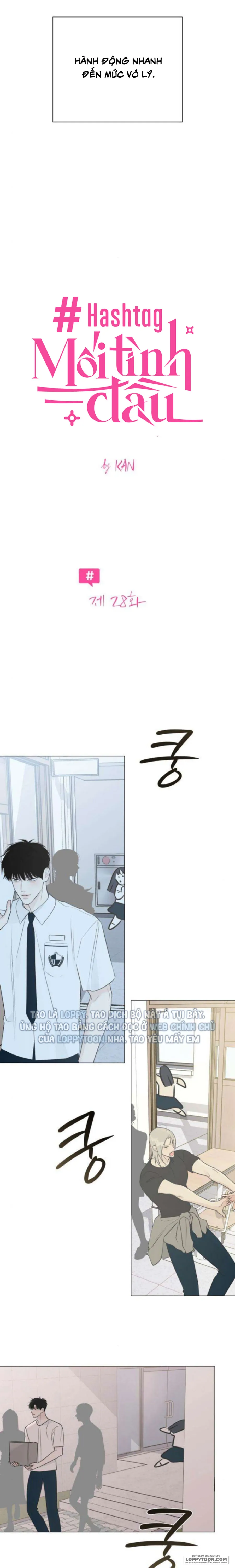 Hashtag: Mối Tình Đầu - Chap 28 - Trang 19