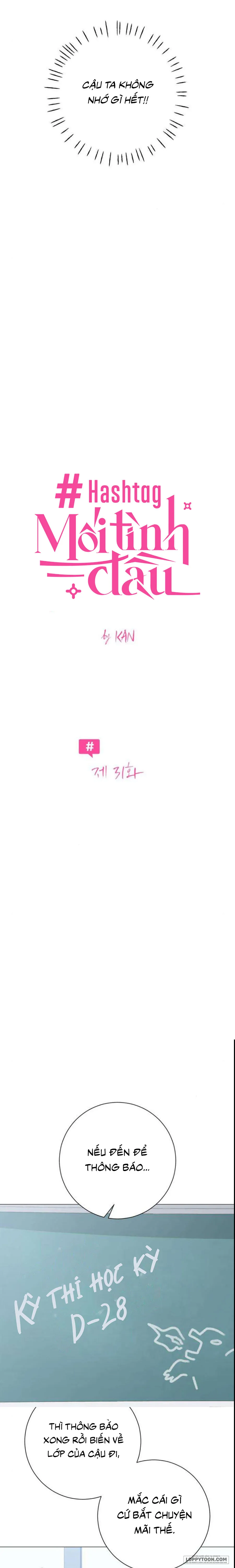 Hashtag: Mối Tình Đầu - Chap 31 - Trang 5