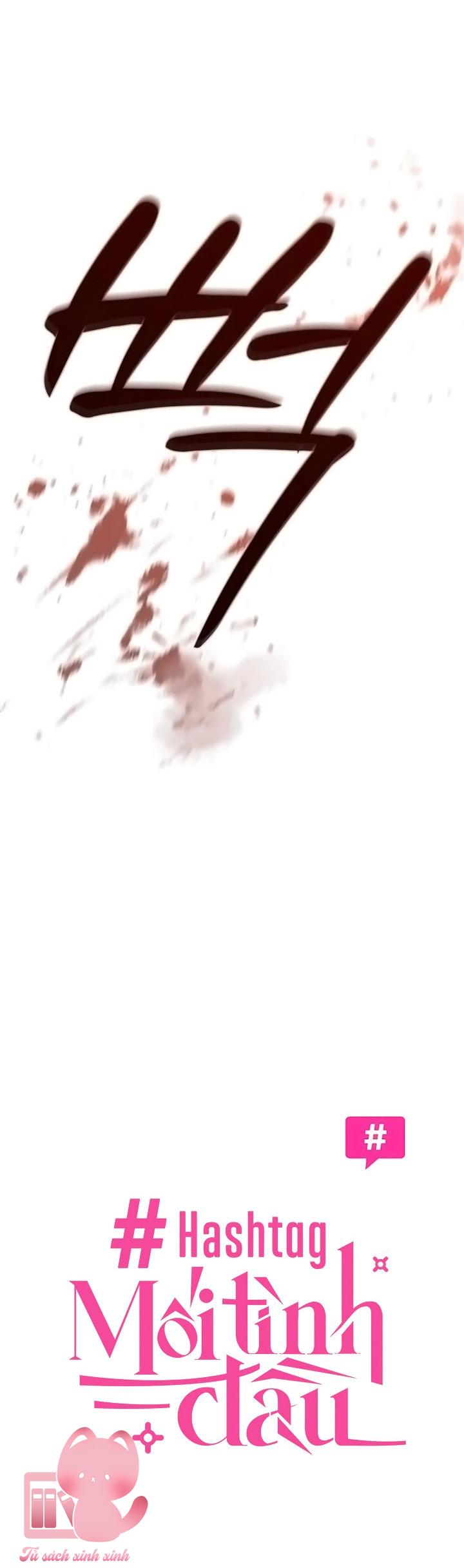 Hashtag: Mối Tình Đầu - Chap 41 - Trang 9