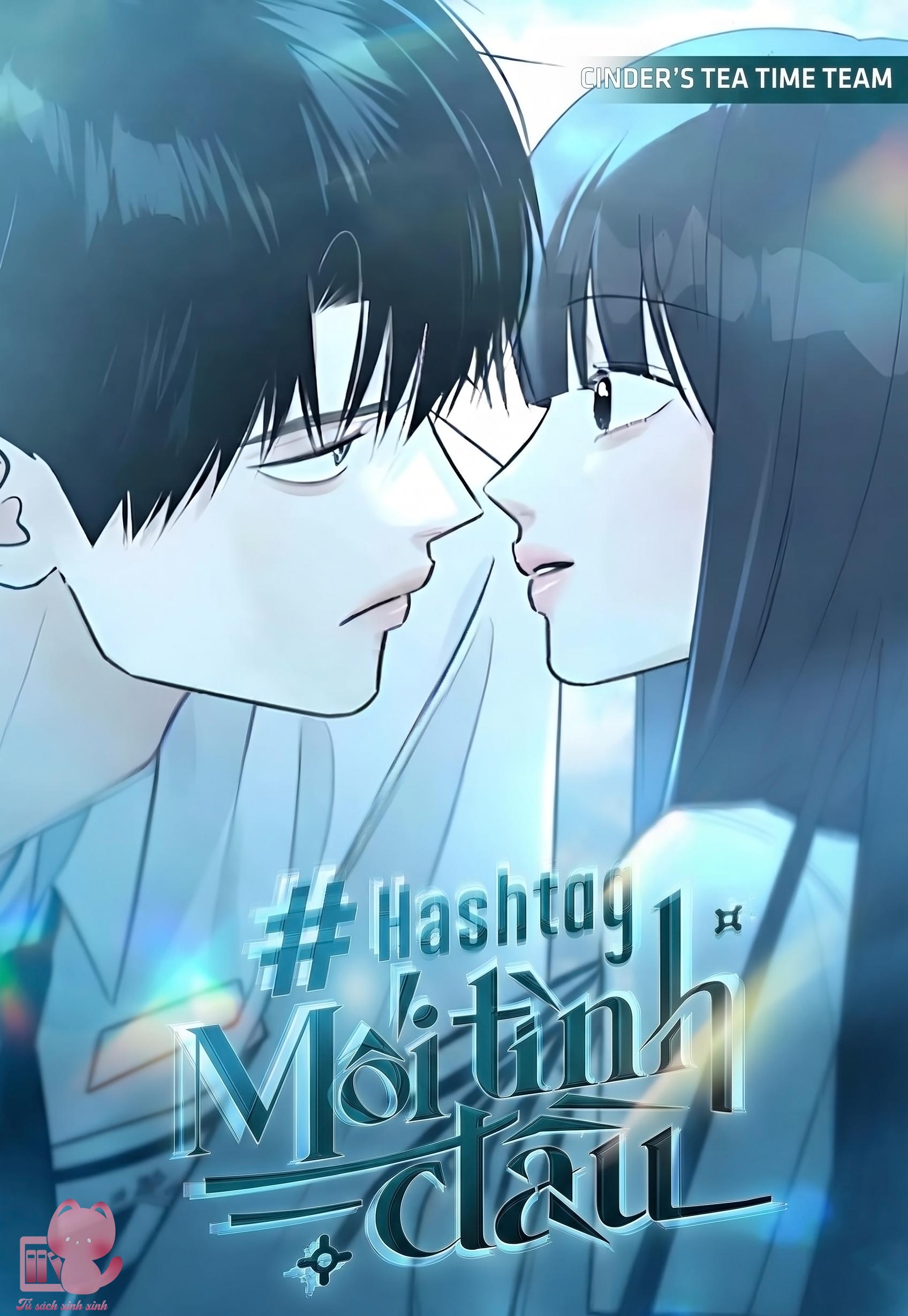 Hashtag: Mối Tình Đầu - Chap 44 - Trang 2
