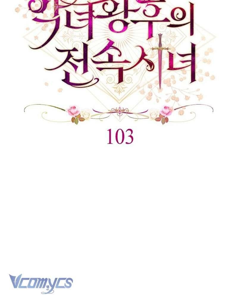 Hầu Gái Độc Quyền Của Hoàng Hậu Phản Diện - Chap 103 - Trang 18