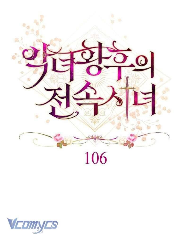 Hầu Gái Độc Quyền Của Hoàng Hậu Phản Diện - Chap 106 - Trang 22