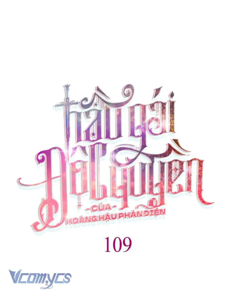 Hầu Gái Độc Quyền Của Hoàng Hậu Phản Diện - Chap 109 - Trang 26