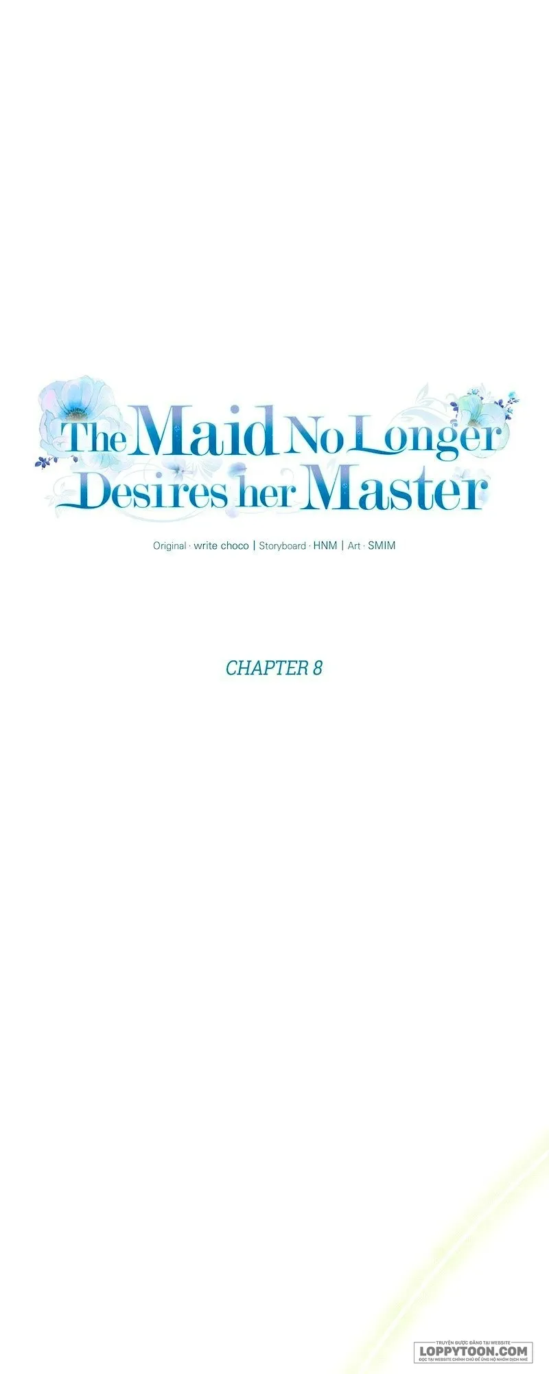 Hầu Nữ Không Còn Thèm Muốn Chủ Nhân Nữa - Chap 8 - Trang 1