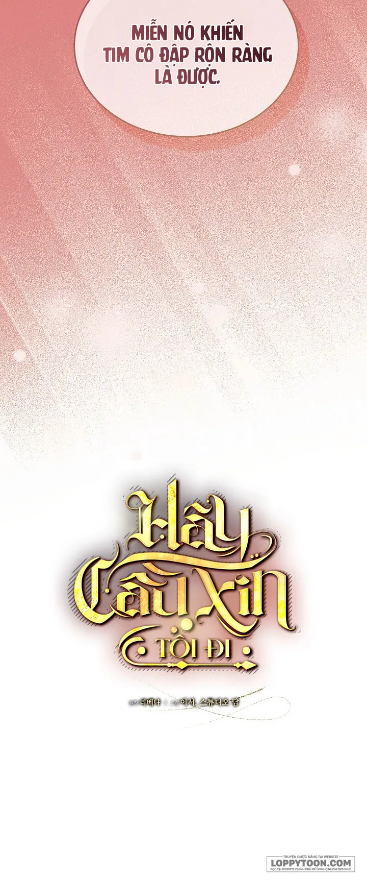 Hãy Cầu Xin Tôi Đi - Chap 74 - Trang 16