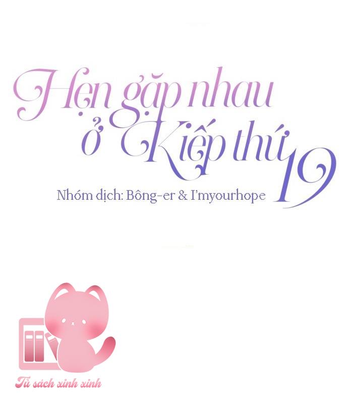 Hẹn Gặp Nhau Ở Kiếp Thứ 19 - Chap 67 - Trang 7