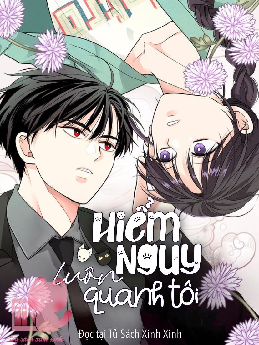 Hiểm Nguy Luôn Quanh Tôi - Chap 11 - Trang 1