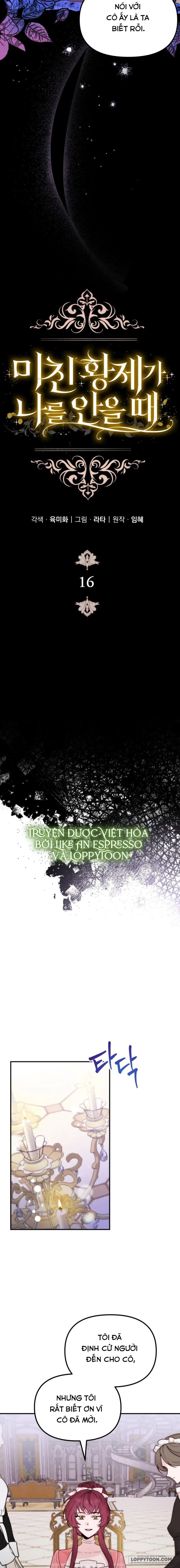 Hoàng Đế Điên Cuồng Ôm Lấy Tôi - Chap 16 - Trang 2