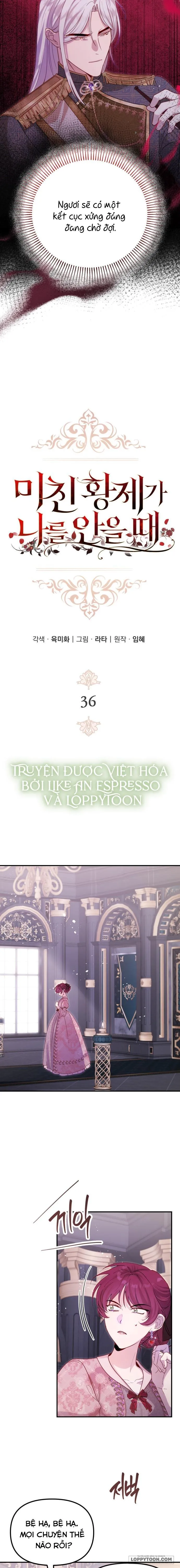Hoàng Đế Điên Cuồng Ôm Lấy Tôi - Chap 36 - Trang 2
