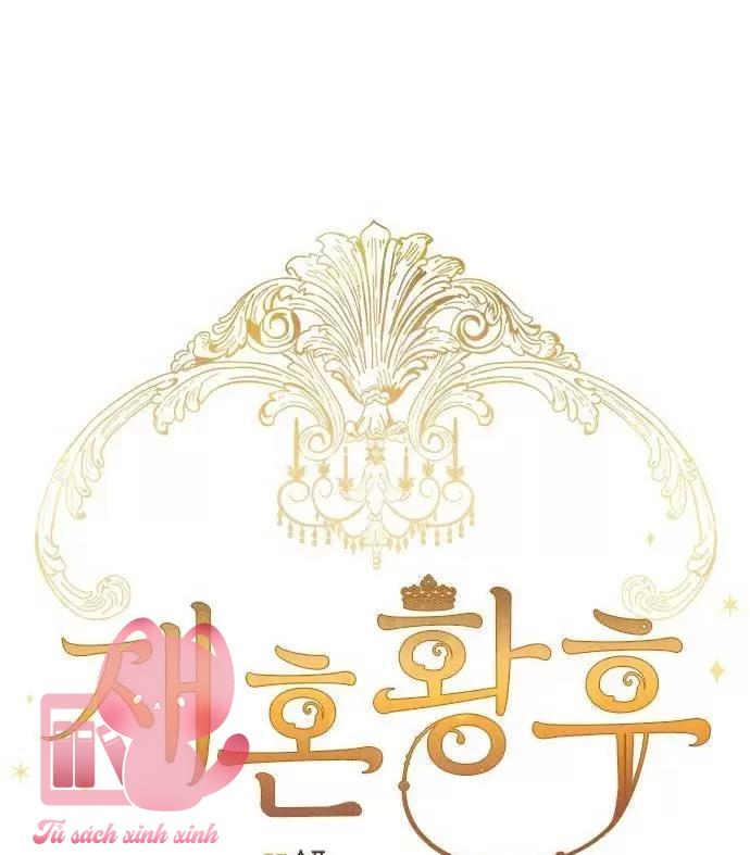 Hoàng Hậu Tái Hôn - Chap 51 - Trang 40