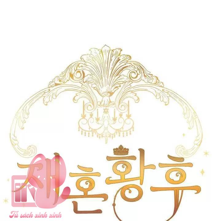 Hoàng Hậu Tái Hôn - Chap 58 - Trang 20
