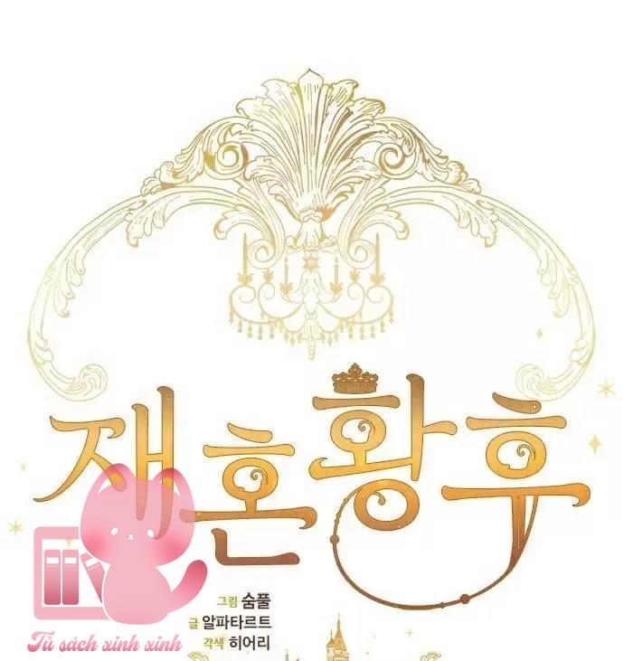 Hoàng Hậu Tái Hôn - Chap 67 - Trang 11