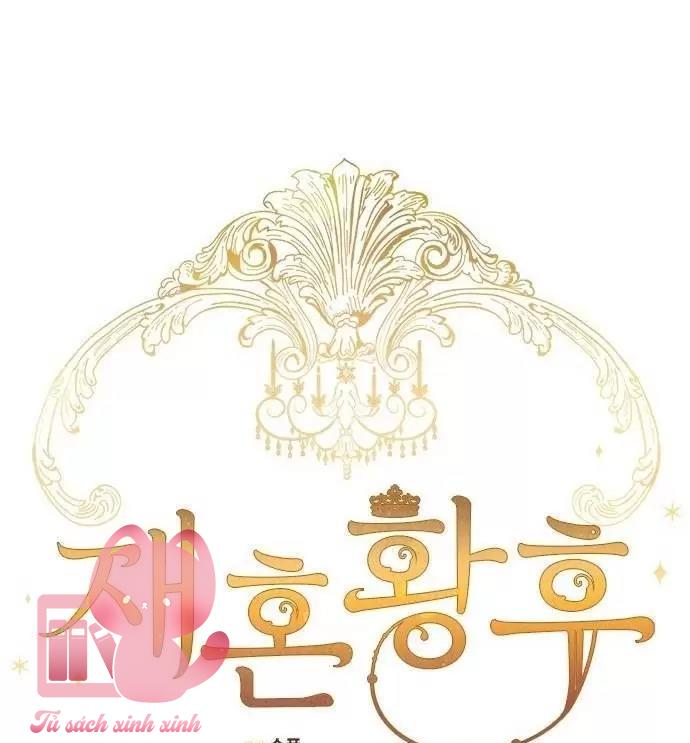Hoàng Hậu Tái Hôn - Chap 74 - Trang 18