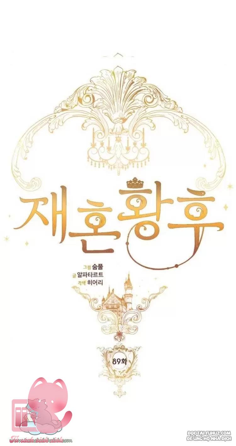 Hoàng Hậu Tái Hôn - Chap 89 - Trang 3