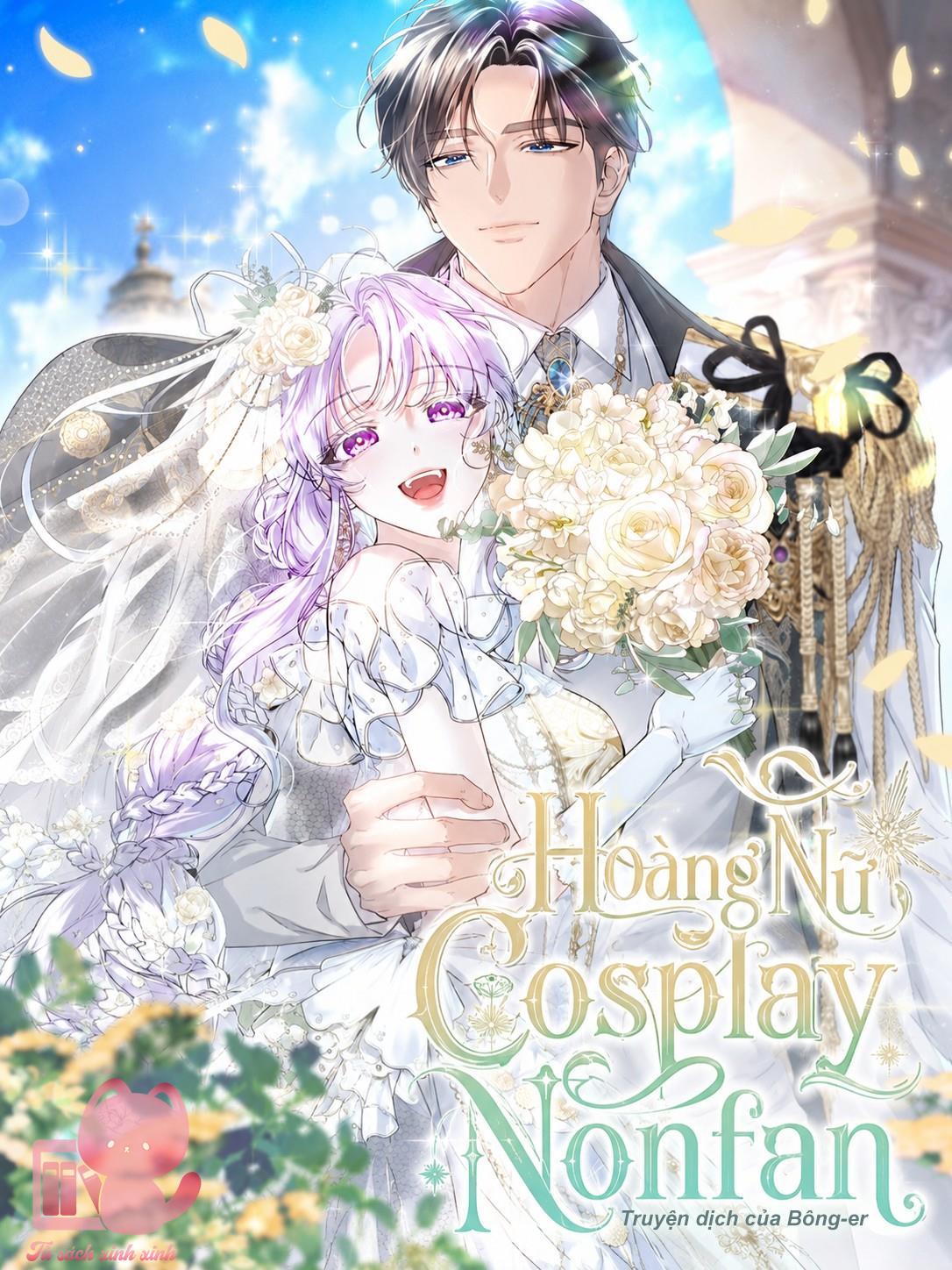 Hoàng Nữ Cosplay NonFan - Chap 106 - Trang 2