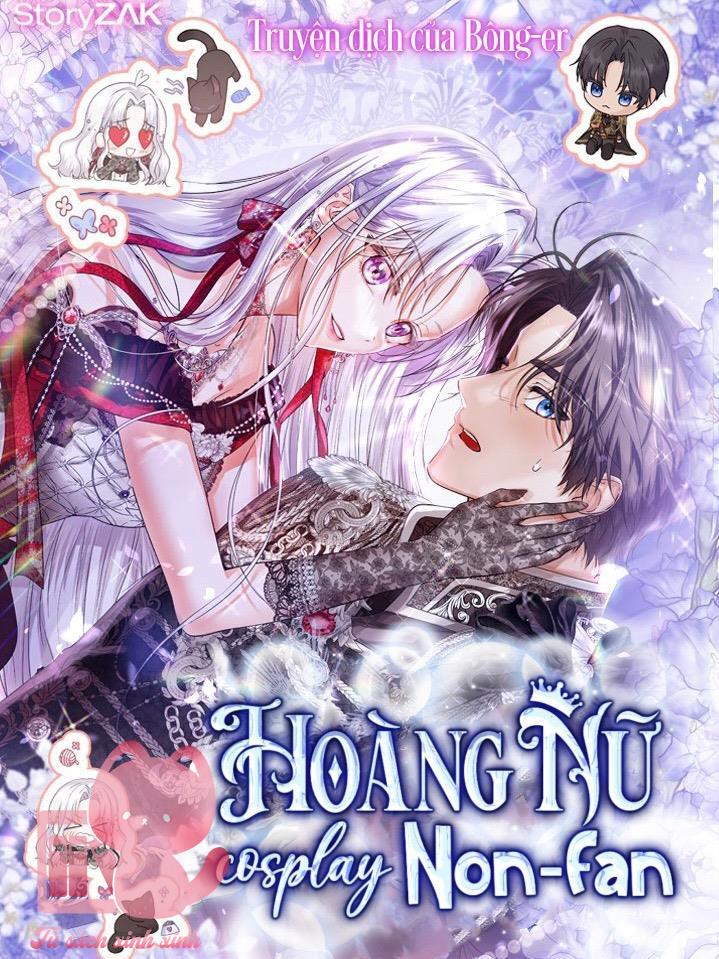 Hoàng Nữ Cosplay NonFan - Chap 20 - Trang 3
