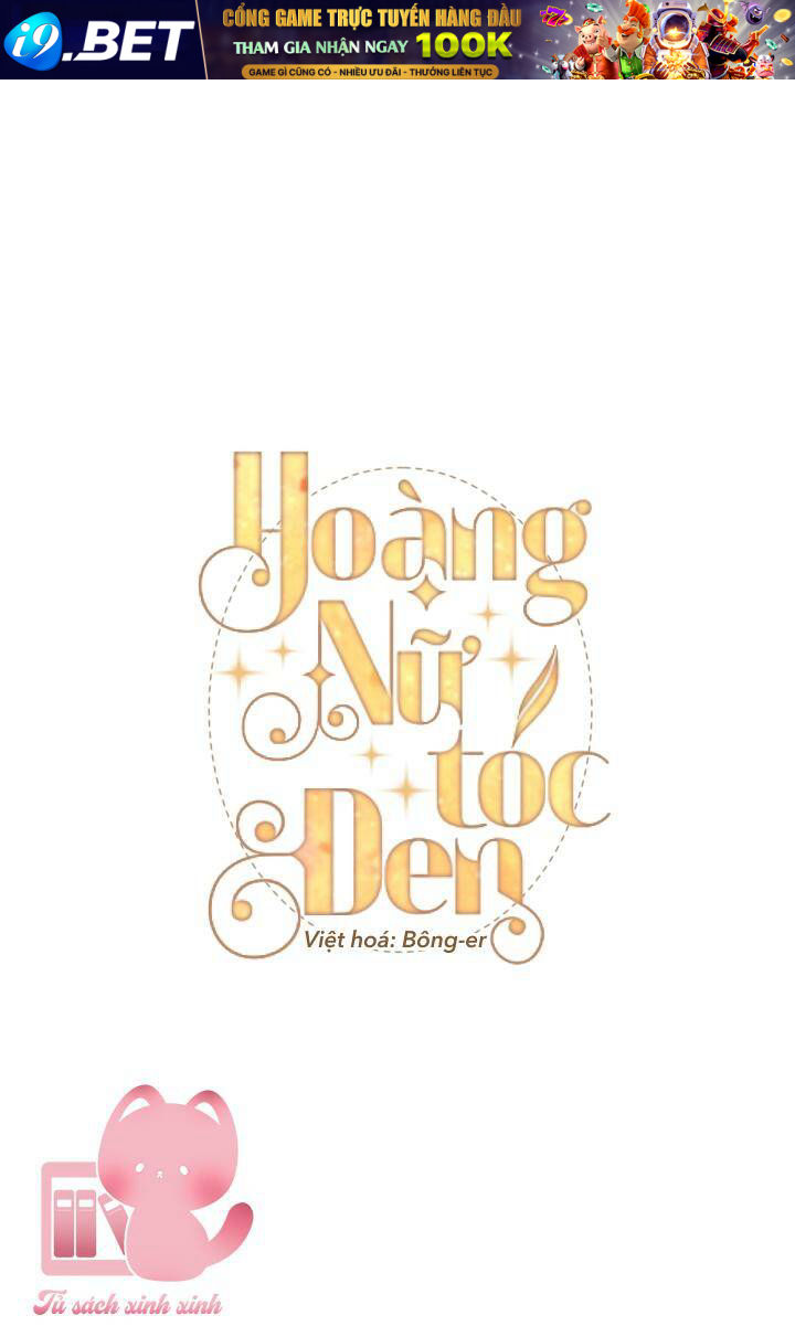 Hoàng Nữ Tóc Đen - Chap 14 - Trang 2