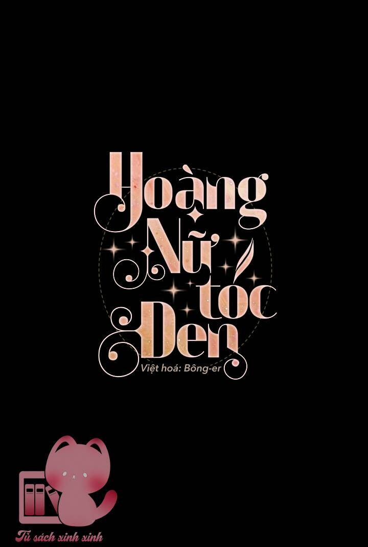 Hoàng Nữ Tóc Đen - Chap 53 - Trang 2
