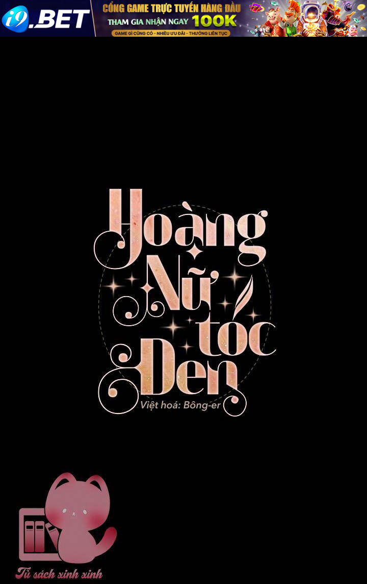 Hoàng Nữ Tóc Đen - Chap 71 - Trang 7