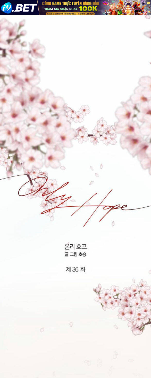 Hy Vọng Duy Nhất - Chap 36.1 - Trang 21