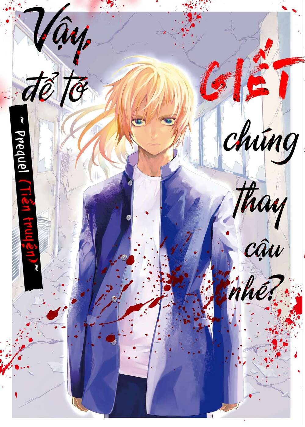 Jaa Kimi No Kawari Ni Korosou Ka ~ Prequel (Tiền truyện) - Chap 1 - Trang 4