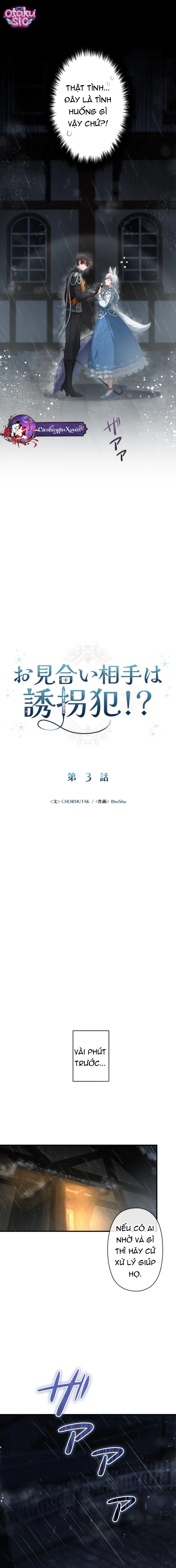 Kẻ Bắt Cóc Tôi Lại Là Vị Hôn Phu Của Tôi Sao?! - Chap 3 - Trang 2