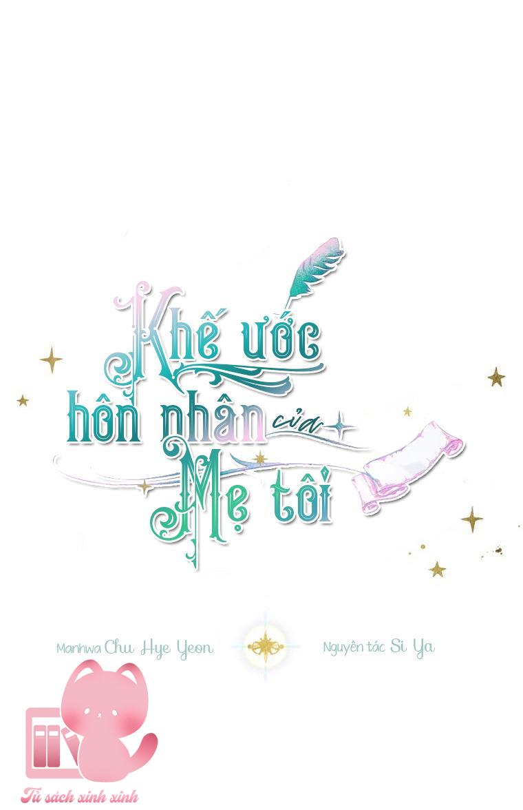 Khế Ước Hôn Nhân Của Mẹ Tôi - Chap 13 - Trang 4