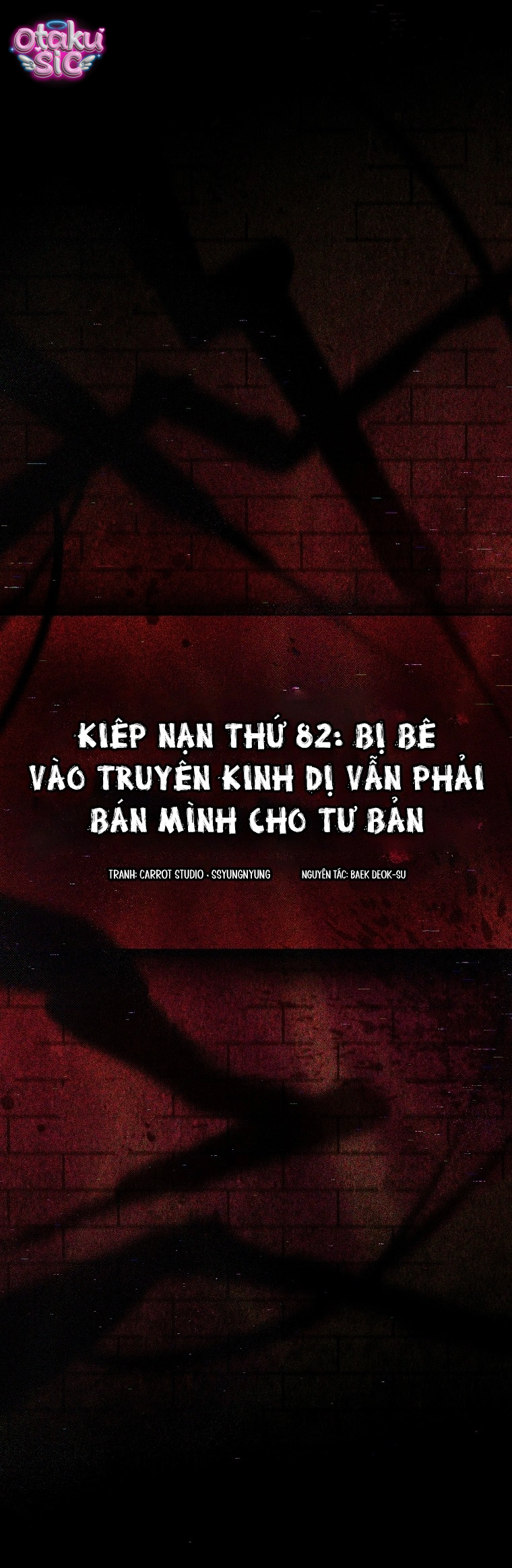 Kiếp Nạn Thứ 82: Bị Bế Vào Truyện Kinh Dị Vẫn Phải Bán Mình Cho Tư Bản - Chap 4 - Trang 48