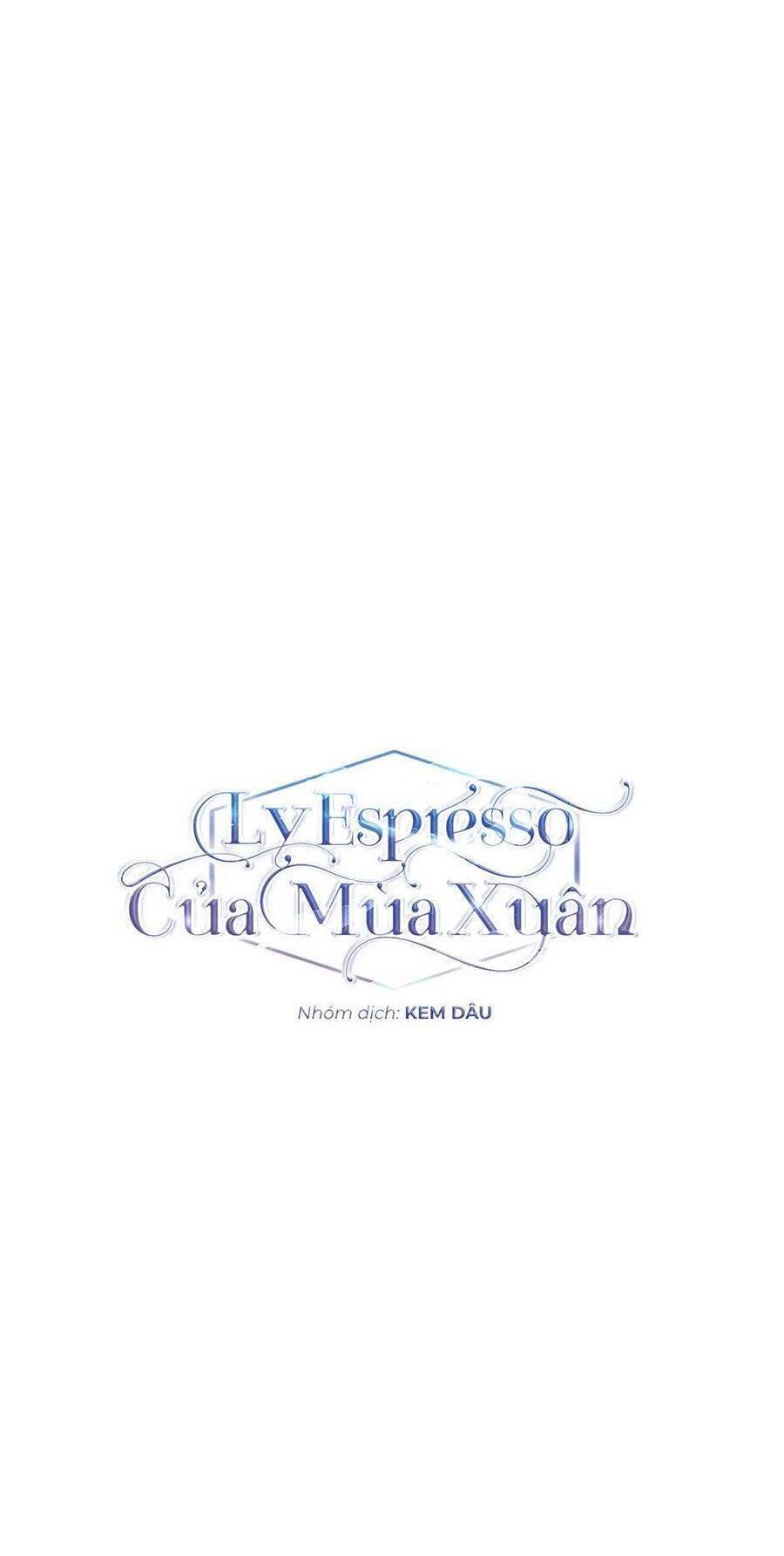 Ly Espresso Của Mùa Xuân - Chap 26 - Trang 14