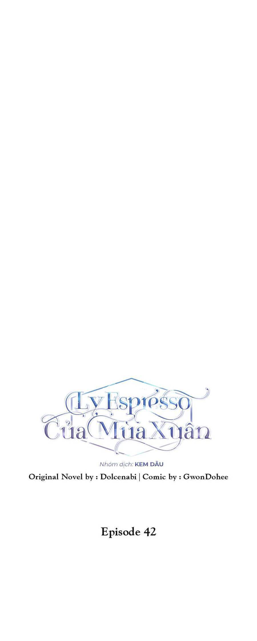 Ly Espresso Của Mùa Xuân - Chap 42 - Trang 6