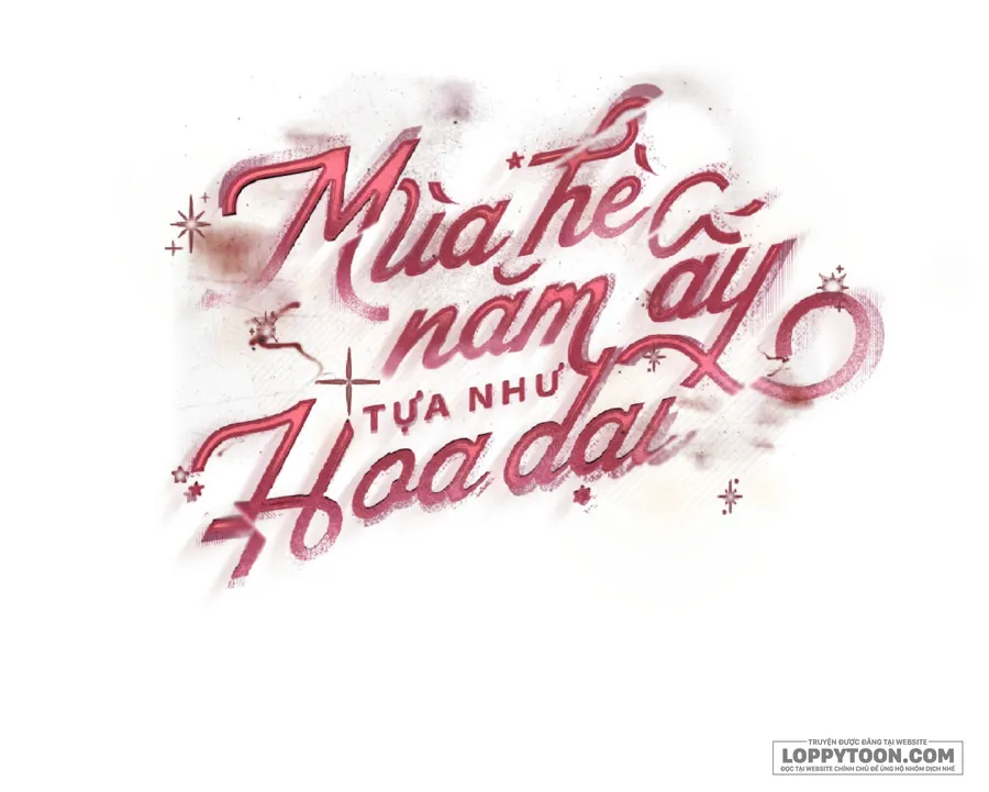 Mùa Hè Năm Ấy, Tựa Như Hoa Dại - Chap 1 - Trang 16