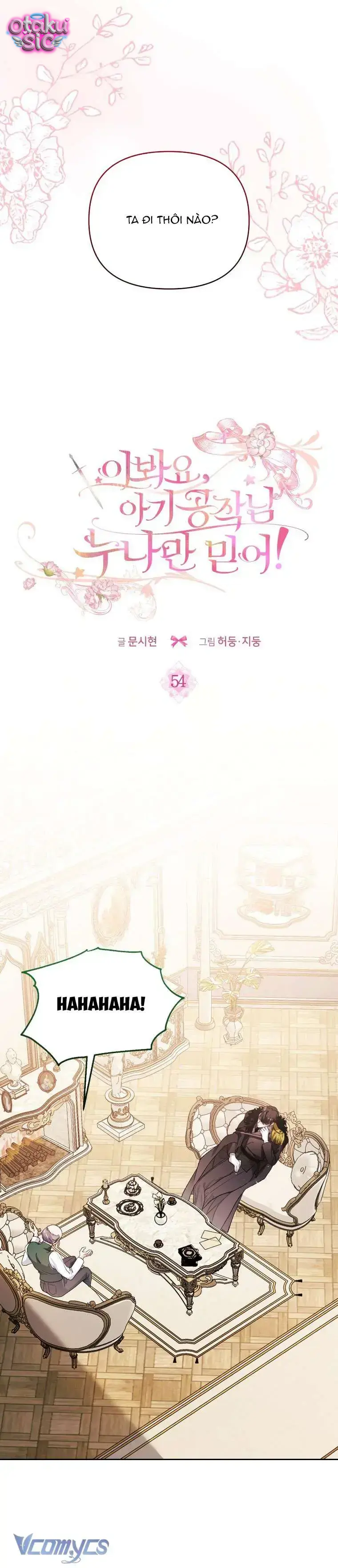 Này Tiểu Công Tước Chỉ Cần Tin Tưởng Tôi!!! - Chap 54 - Trang 13