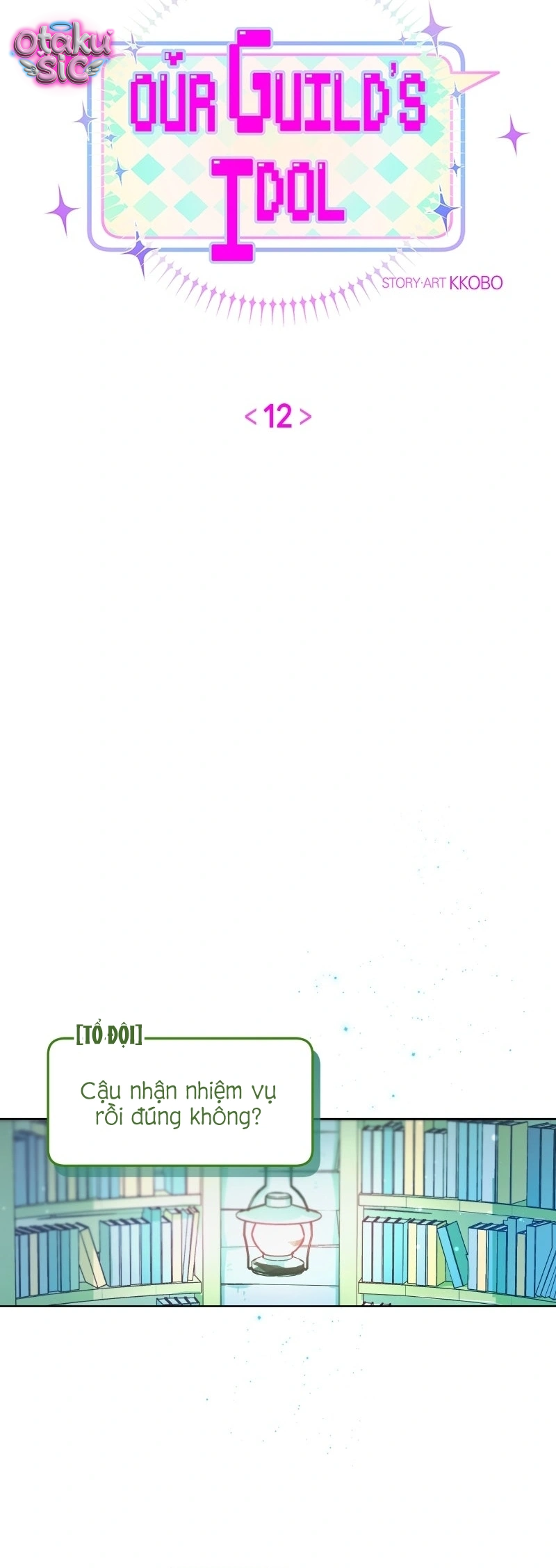 Our Guild's Idol - Chap 12 - Trang 8