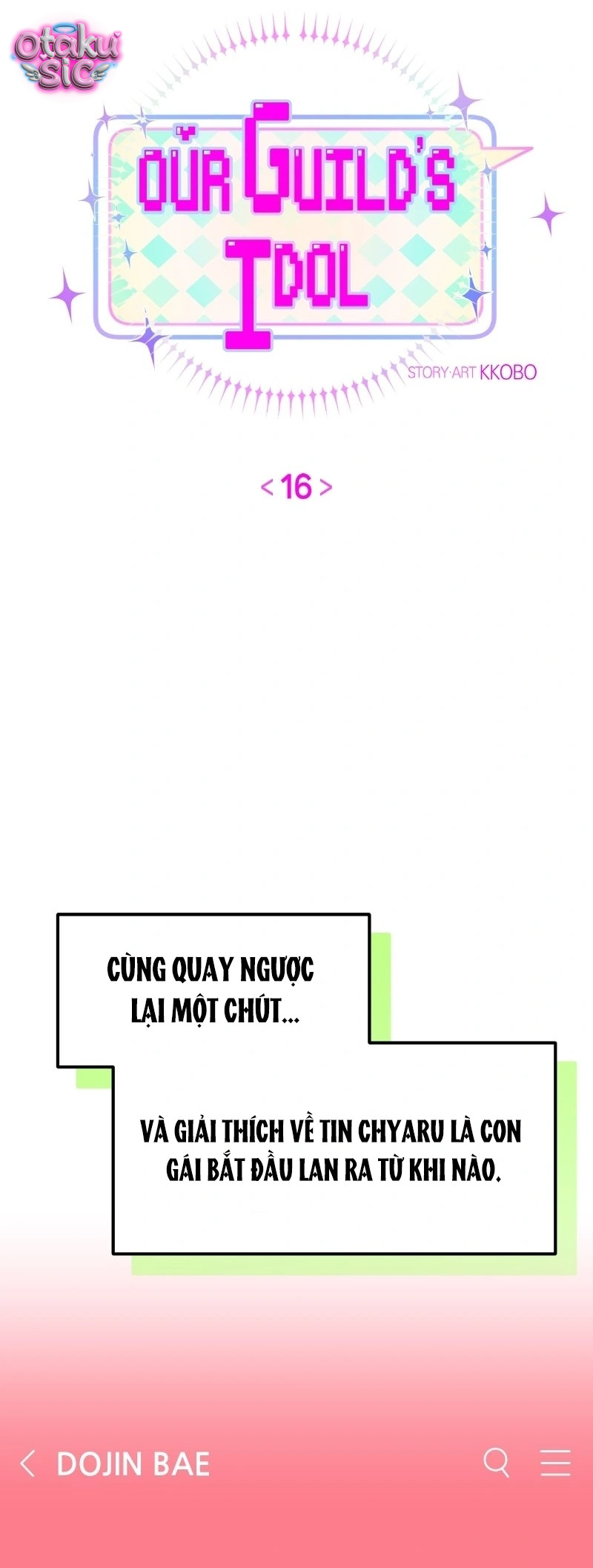 Our Guild's Idol - Chap 16 - Trang 8
