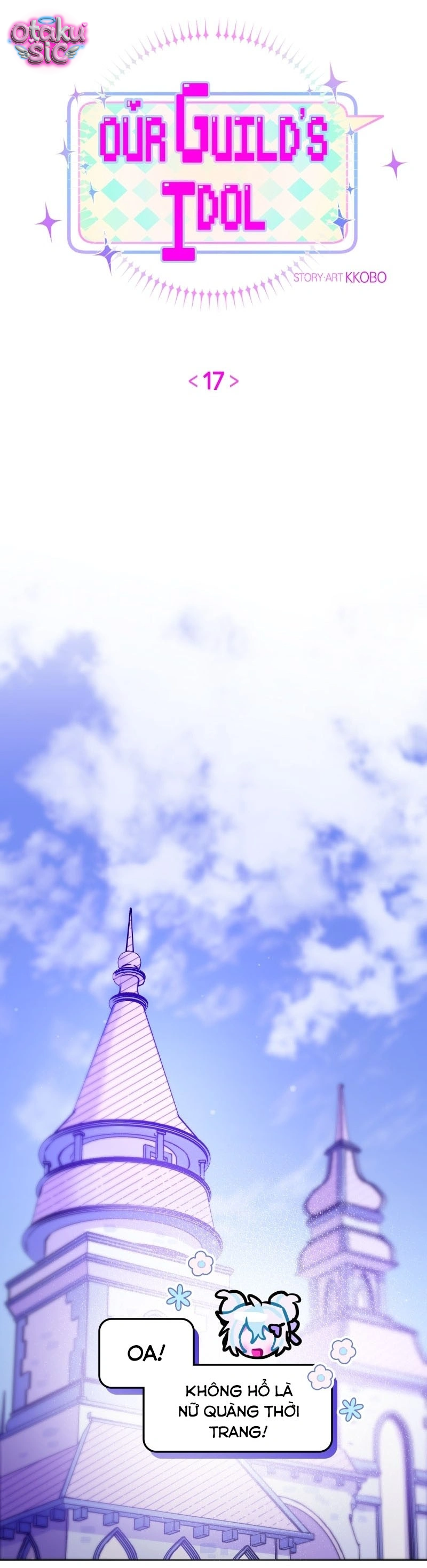Our Guild's Idol - Chap 17 - Trang 14
