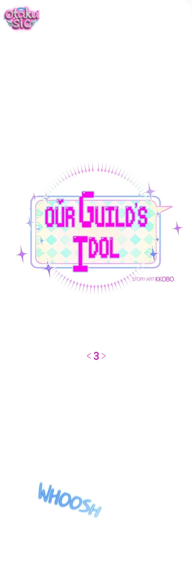 Our Guild's Idol - Chap 3 - Trang 5