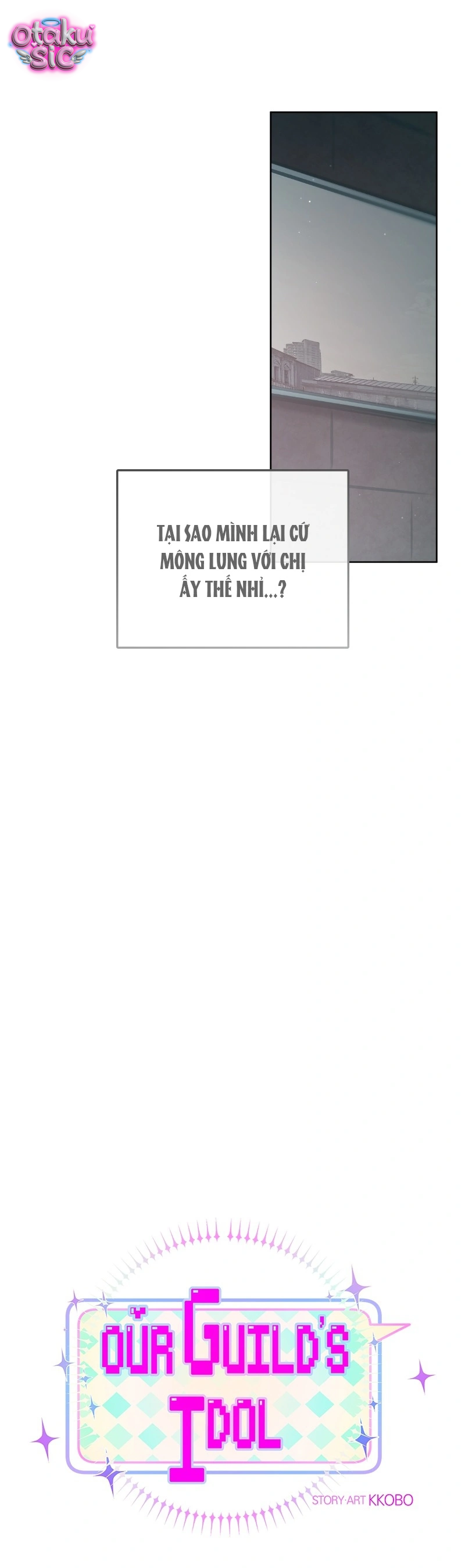 Our Guild's Idol - Chap 37 - Trang 18