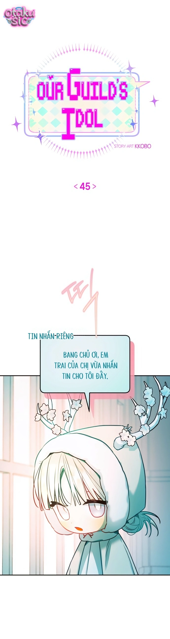 Our Guild's Idol - Chap 45 - Trang 10