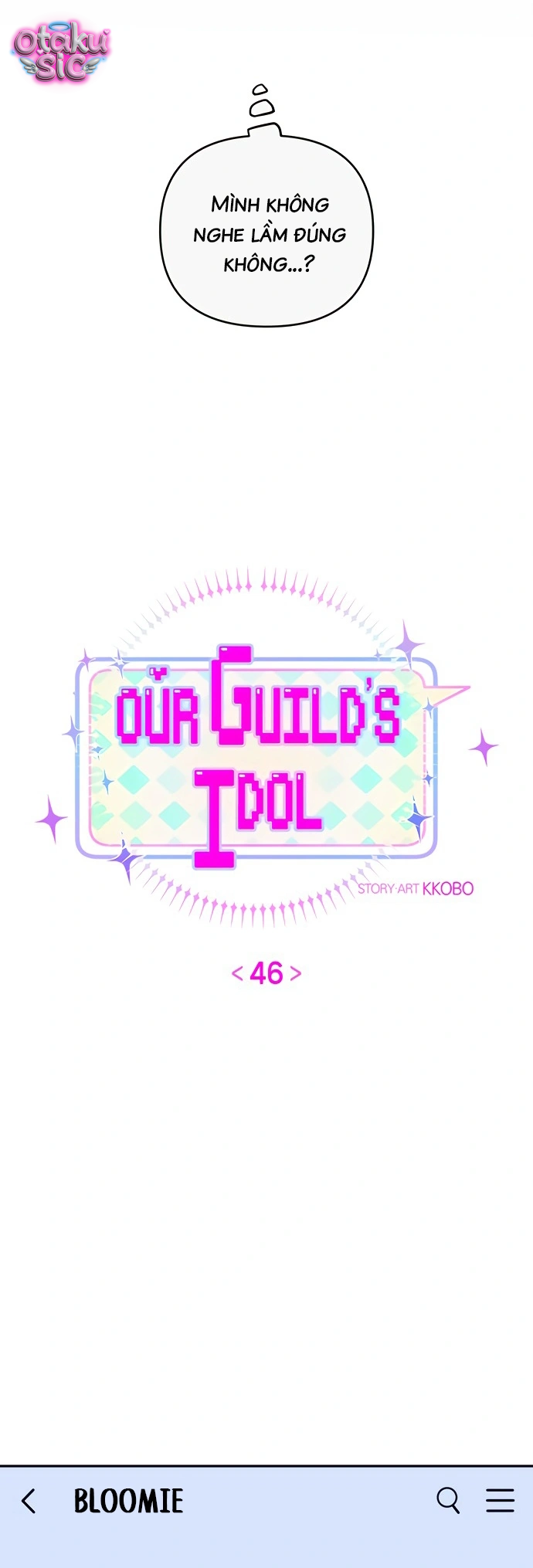 Our Guild's Idol - Chap 46 - Trang 5