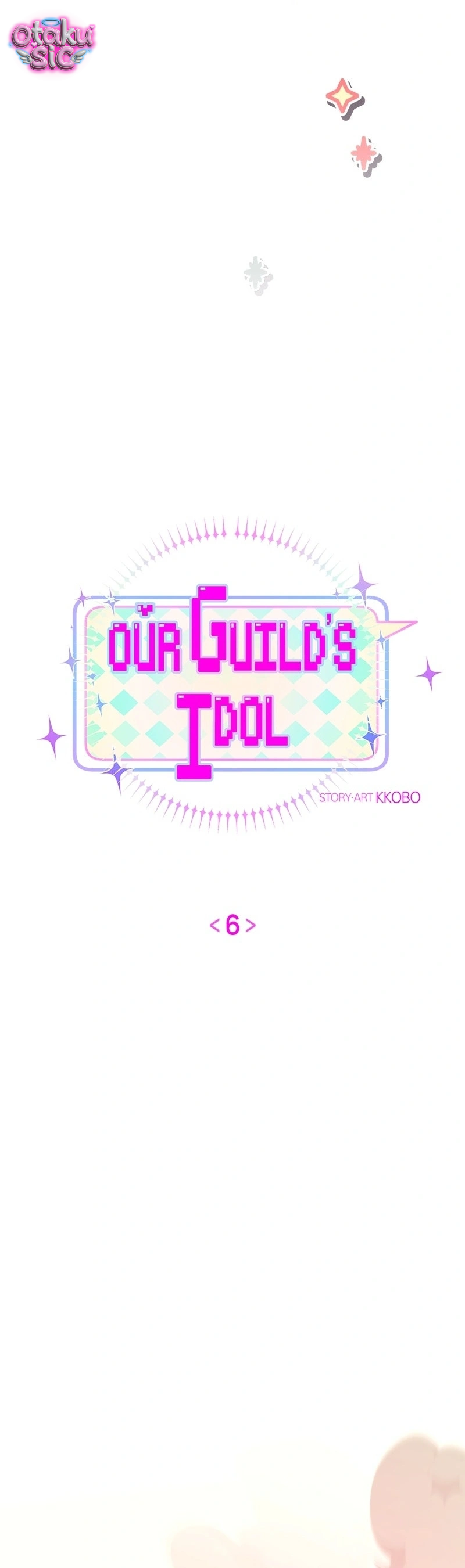 Our Guild's Idol - Chap 6 - Trang 25