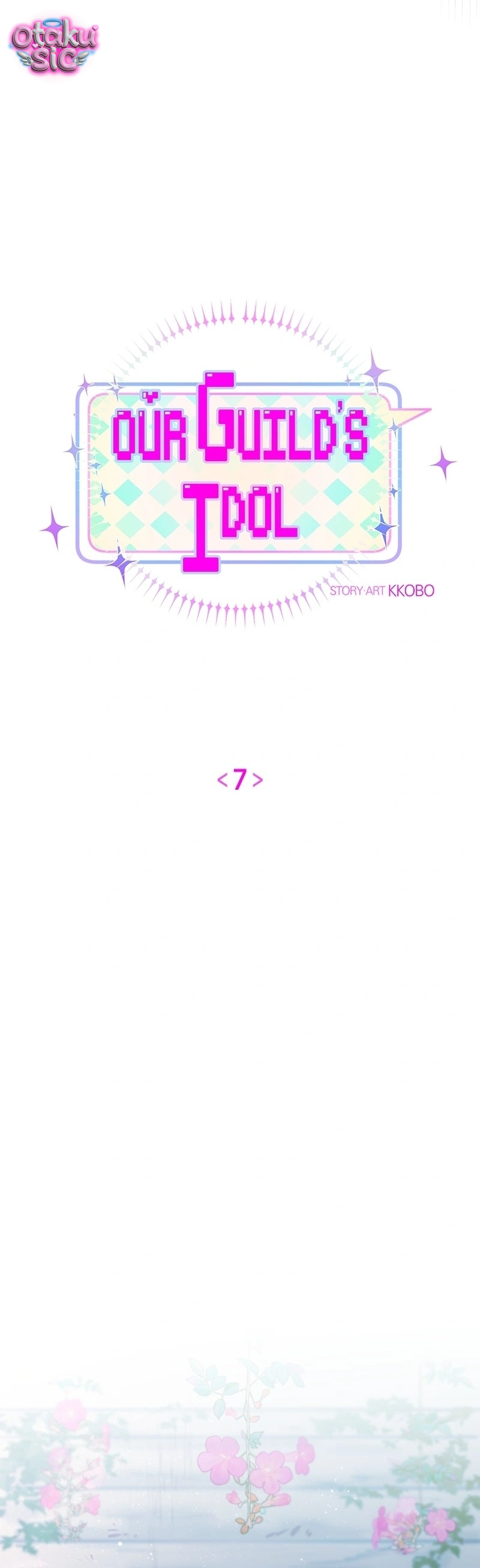 Our Guild's Idol - Chap 7 - Trang 6