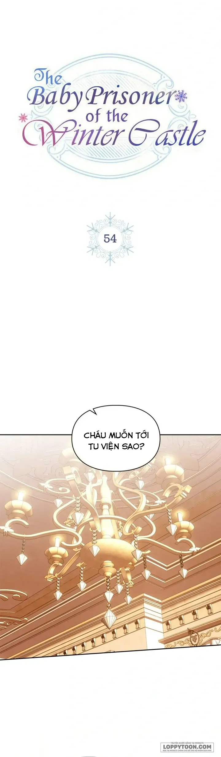 Phạm Nhân Bé Con Của Dinh Thự Mùa Đông - Chap 54 - Trang 1