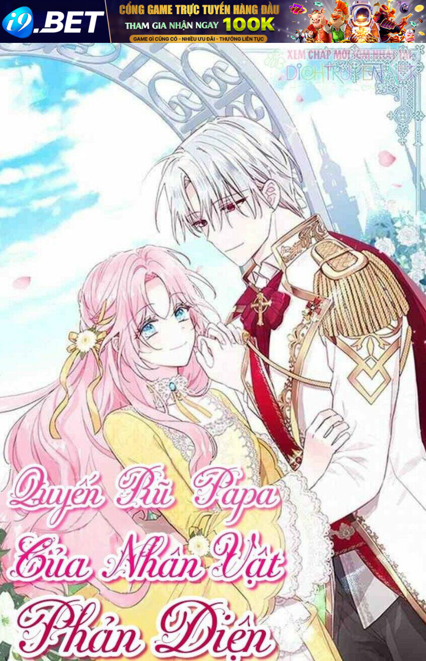 Quyến rũ papa của nhân vật phản diện - Chap 33 - Trang 1