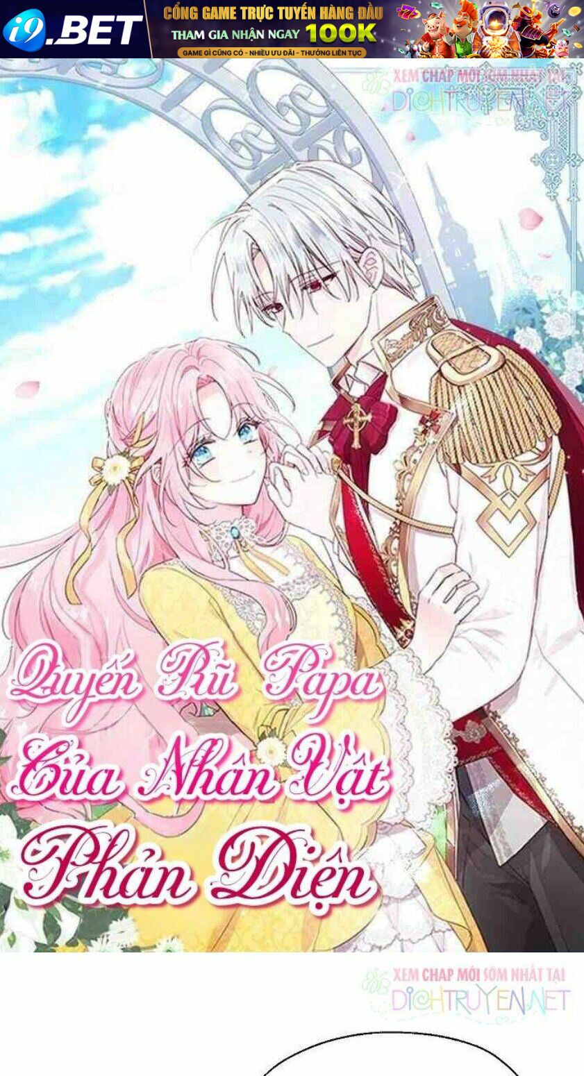 Quyến rũ papa của nhân vật phản diện - Chap 35 - Trang 1